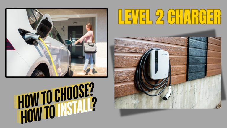 How to Choose and Install a Level 2 EV Charger for Home?